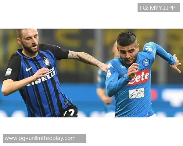 友谊赛精彩回顾那不勒斯大胜国米点球大战点燃全场激情